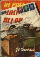 Gé Verschoor - De post lost het op 