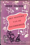 Henk Helder - Het mysterie van de Zilverberken