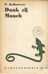 P. Kolkmeyer - Dank zij Monch