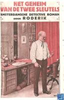 Roderik - Het geheim van de twee sleutels Amsterdamsche detective-roman1922 Meulenhoffs boeken van avontuur no. 4.